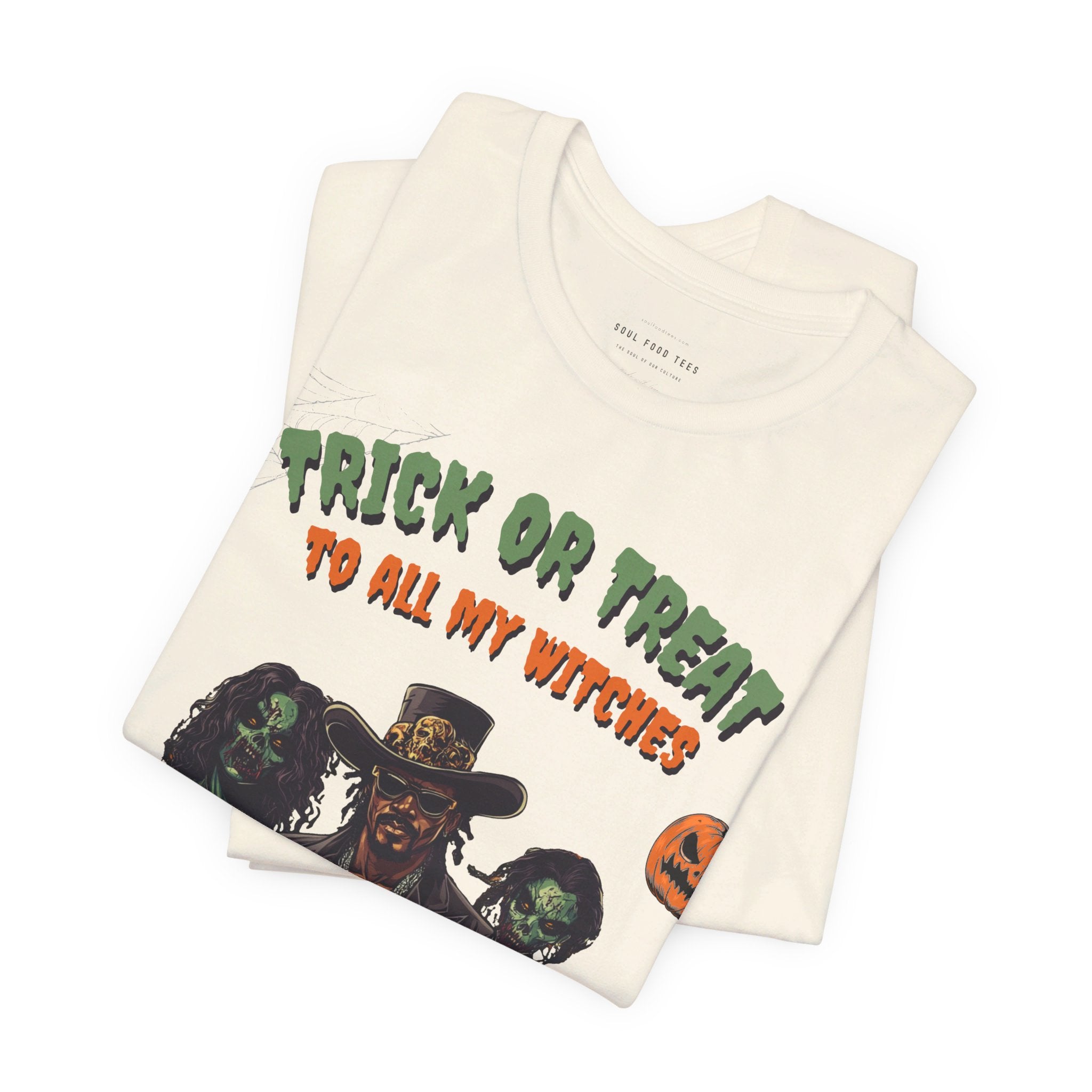 Trick or Treat to all my Witches Halloween T Shirt