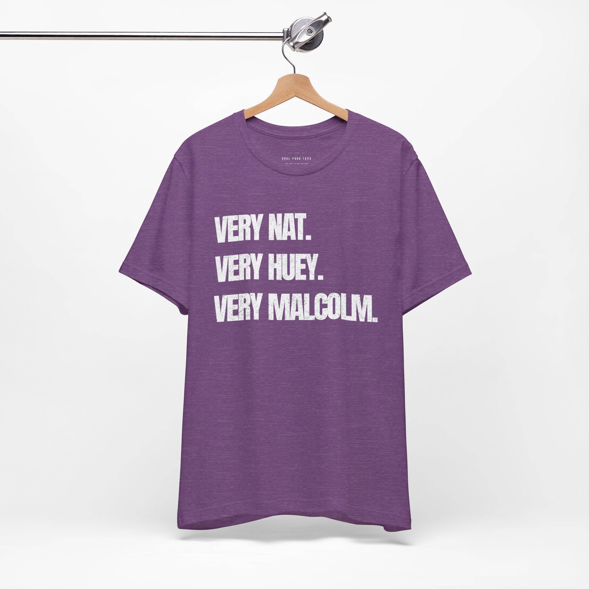 Very Nat. Very Huey. Very Malcolm. T Shirt
