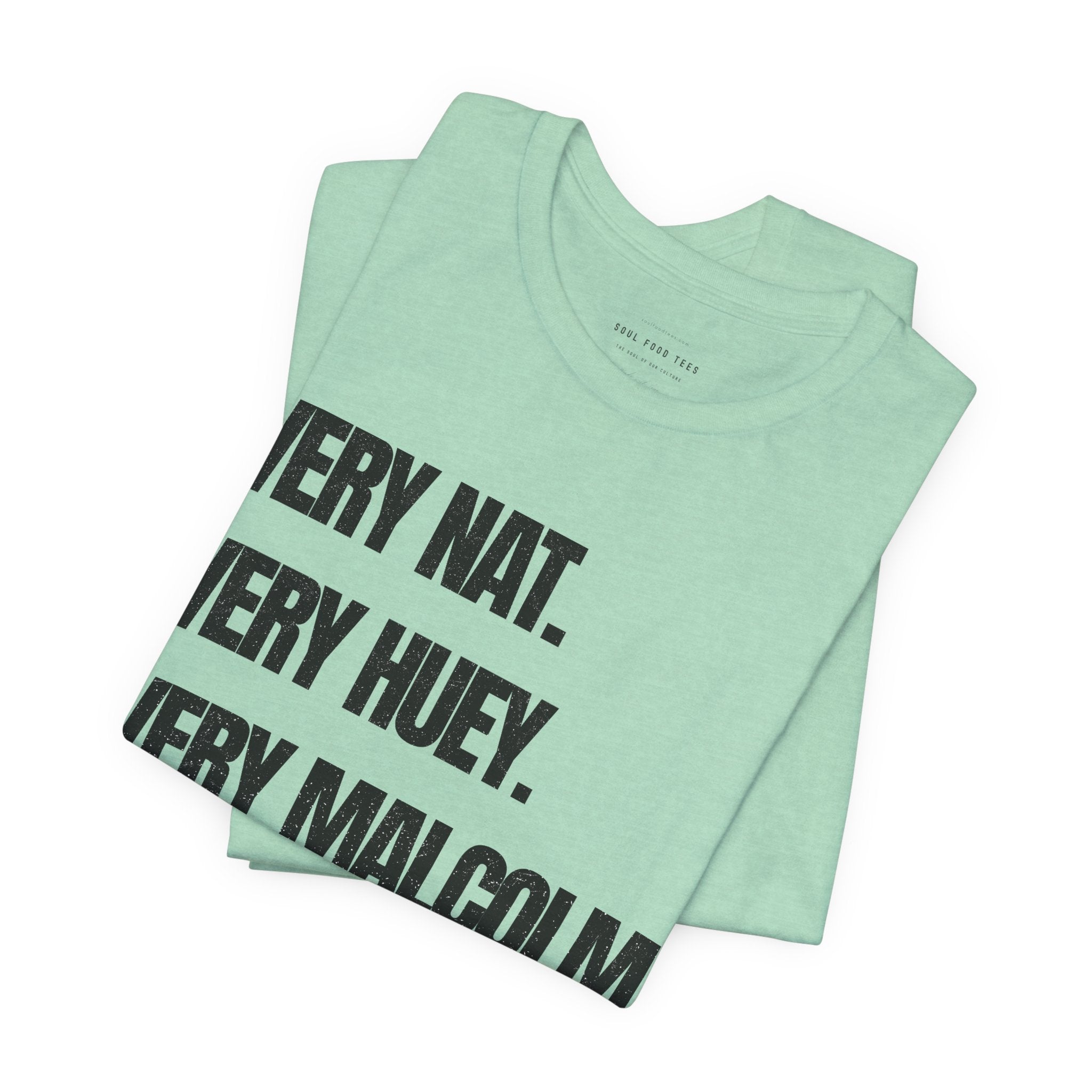 Very Nat. Very Huey. Very Malcolm. T Shirt