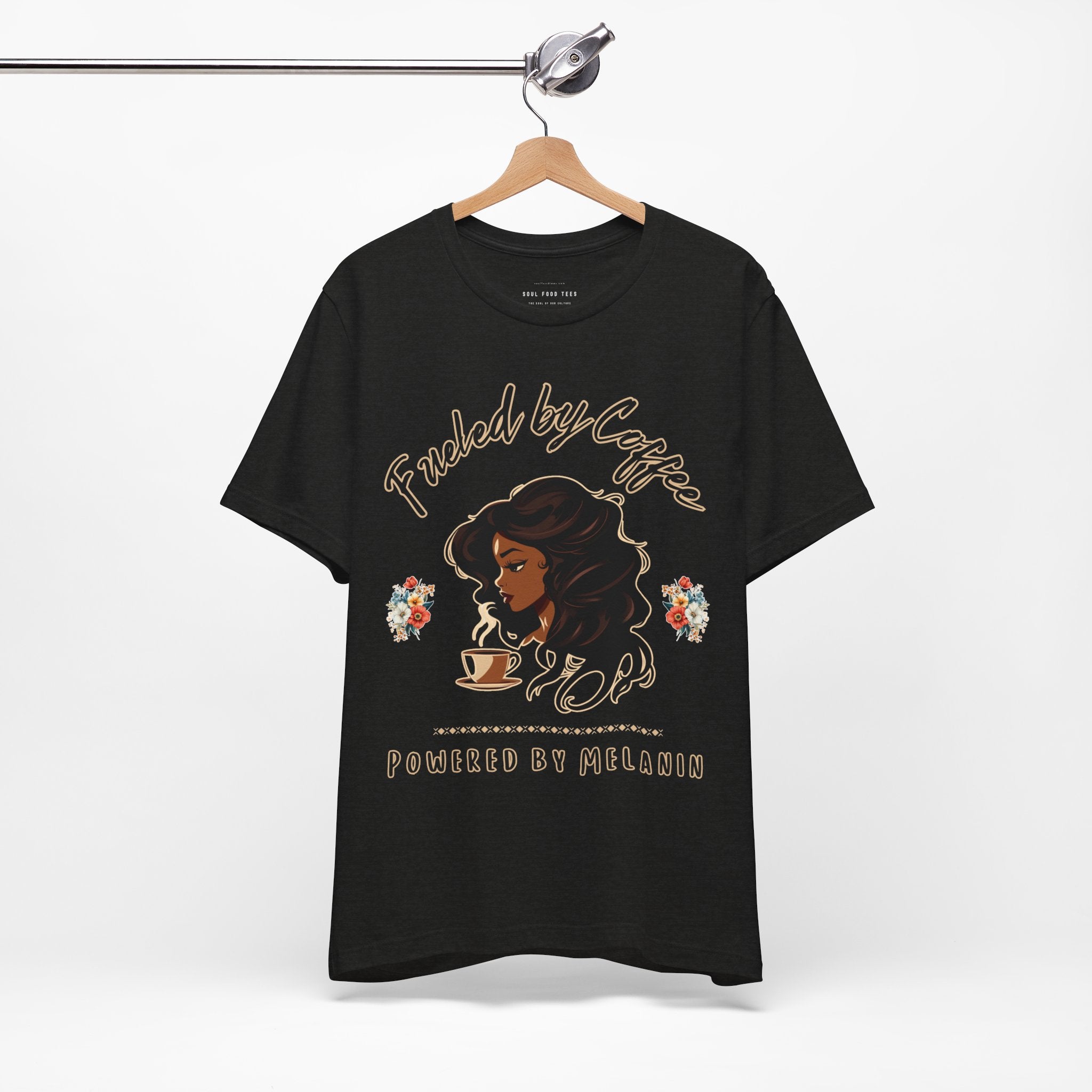 Fueled by Coffee, Powered by Melanin T Shirt