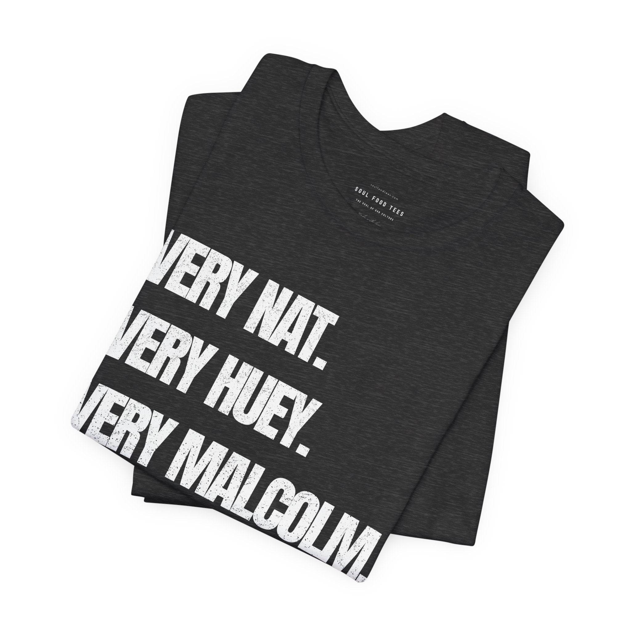Very Nat. Very Huey. Very Malcolm. T Shirt
