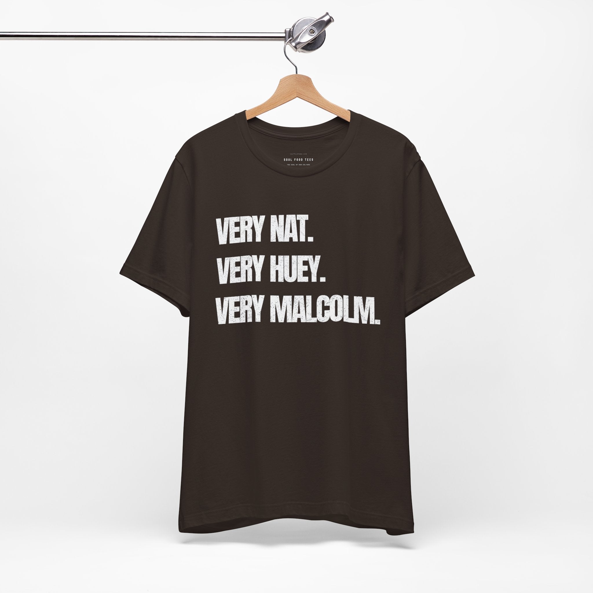 Very Nat. Very Huey. Very Malcolm. T Shirt