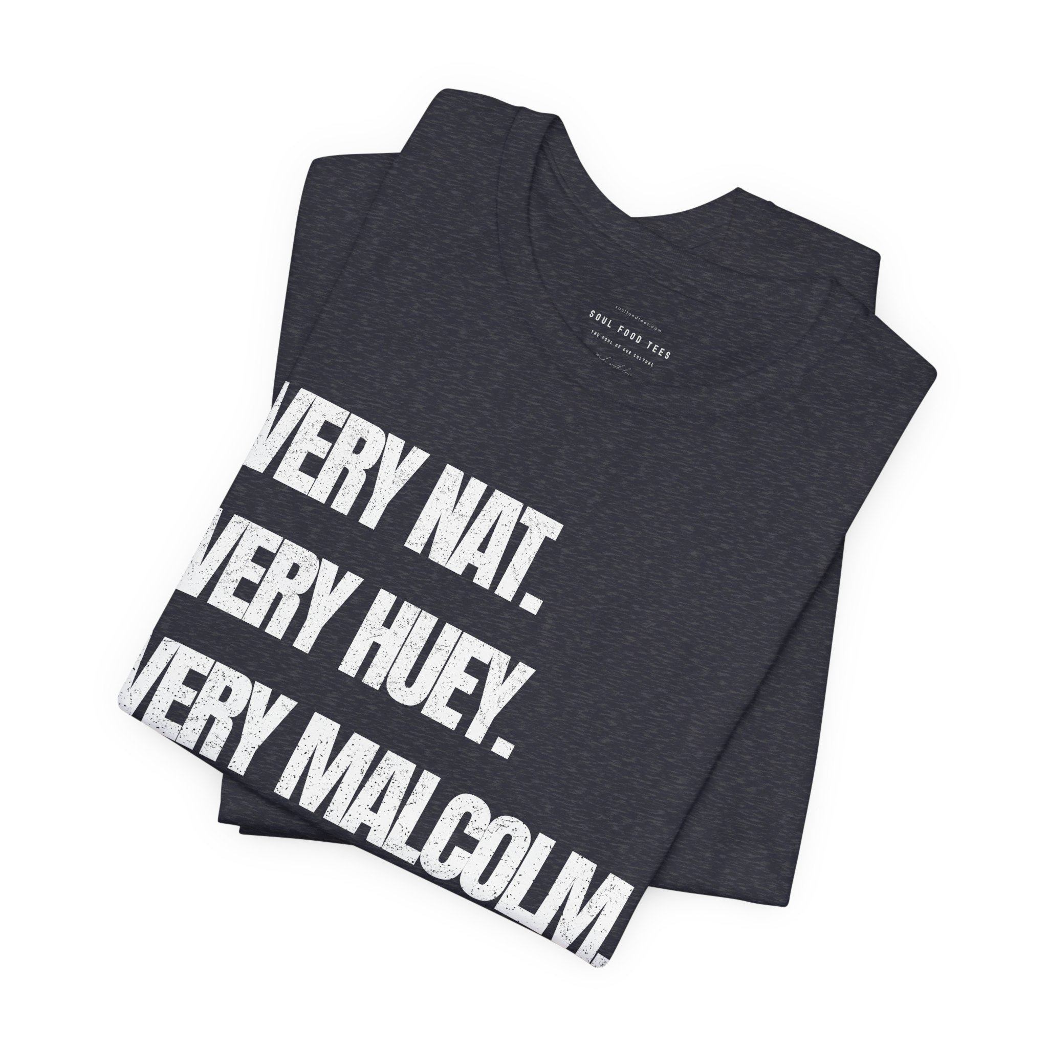 Very Nat. Very Huey. Very Malcolm. T Shirt