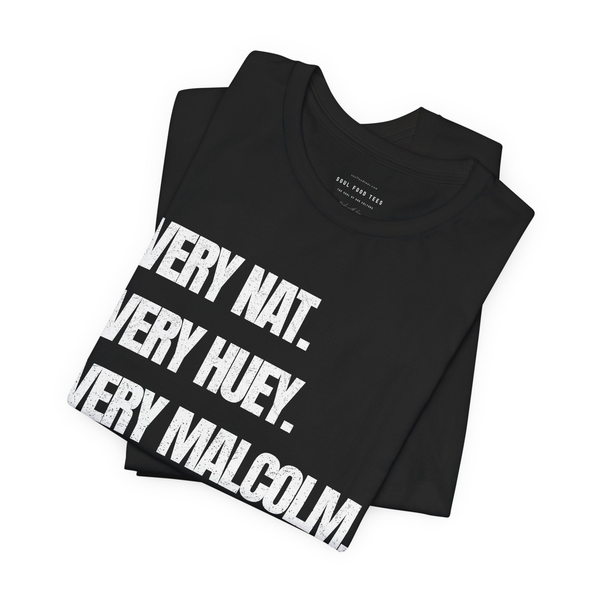 Very Nat. Very Huey. Very Malcolm. T Shirt