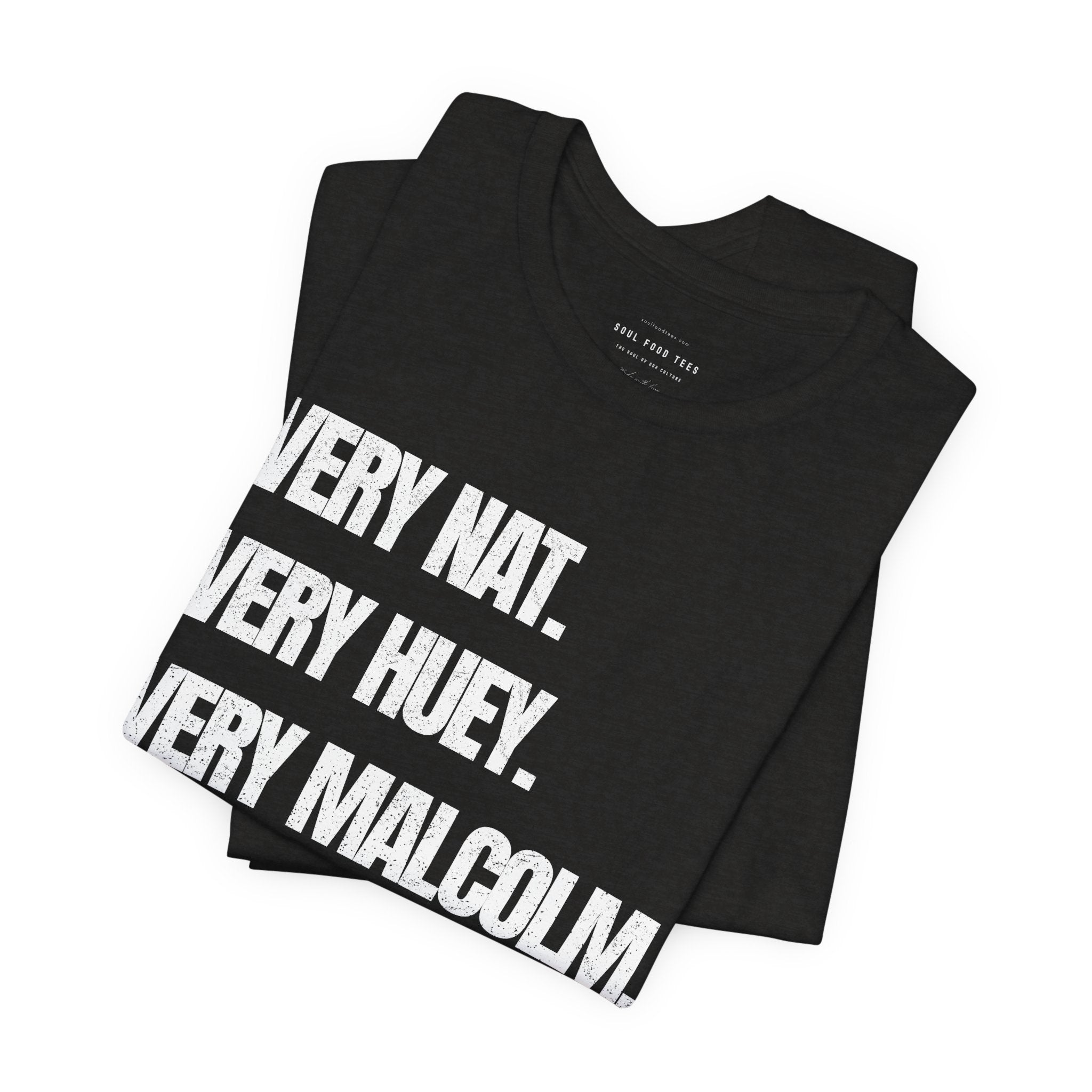 Very Nat. Very Huey. Very Malcolm. T Shirt