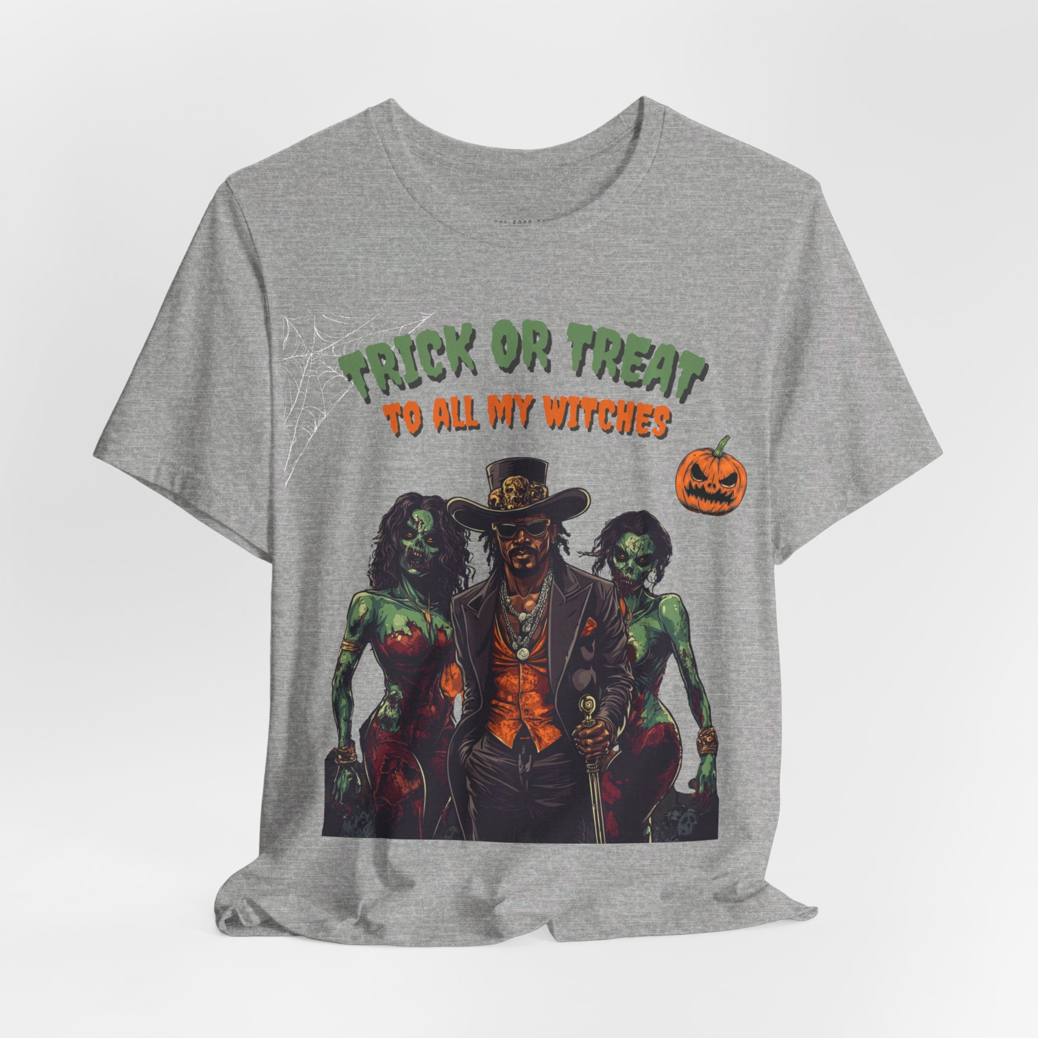 Trick or Treat to all my Witches Halloween T Shirt