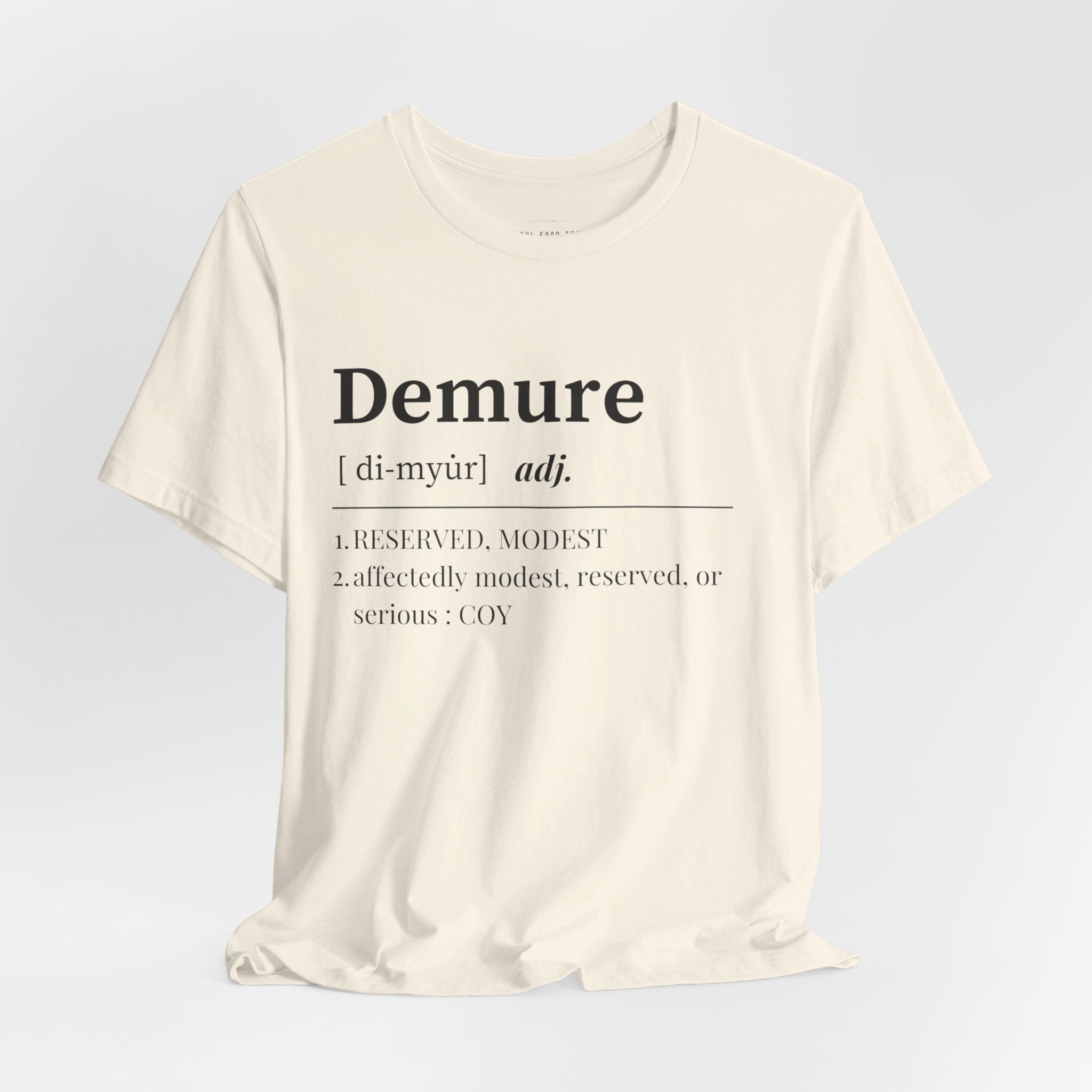 Demure T Shirt