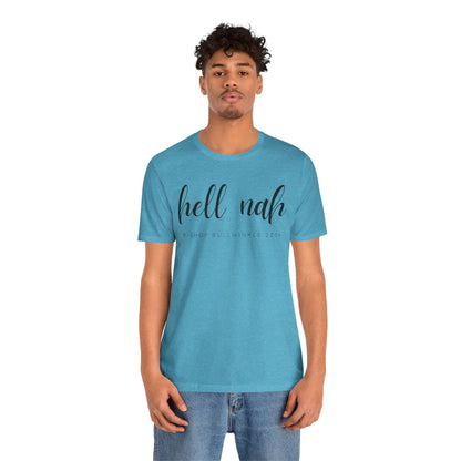 Hell Nah T Shirt