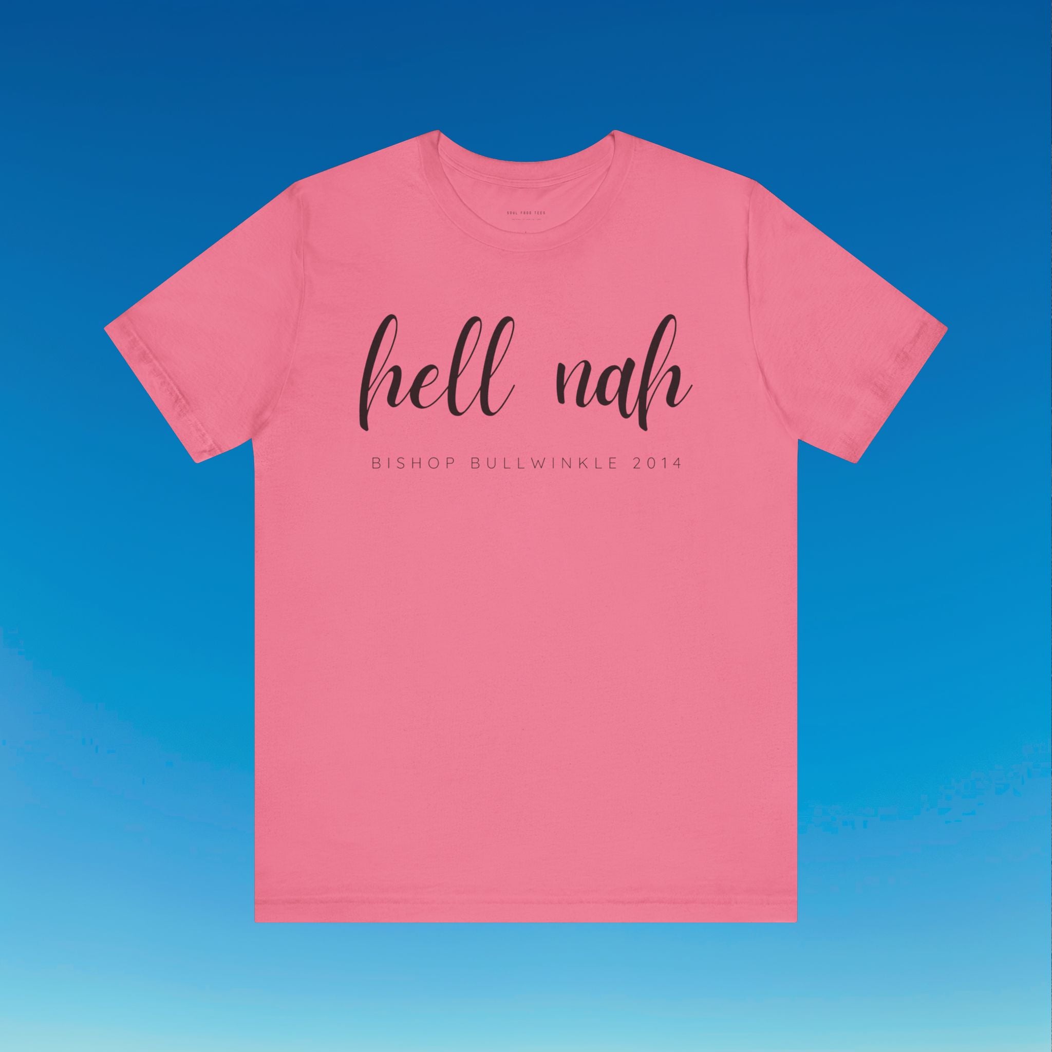 Hell Nah T Shirt