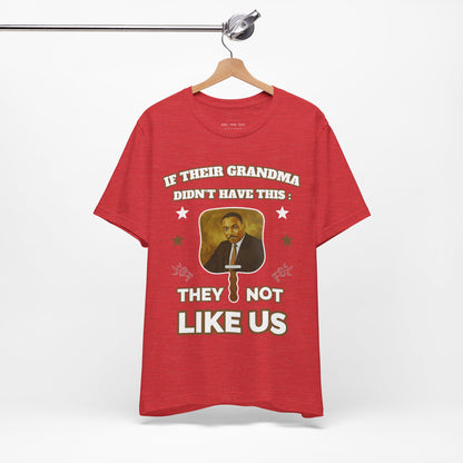 They Not Like Us - MLK Church Fan T Shirt