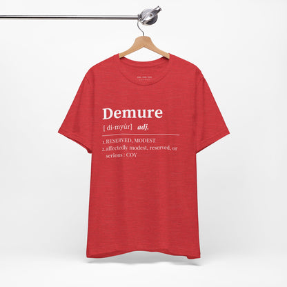 Demure T Shirt