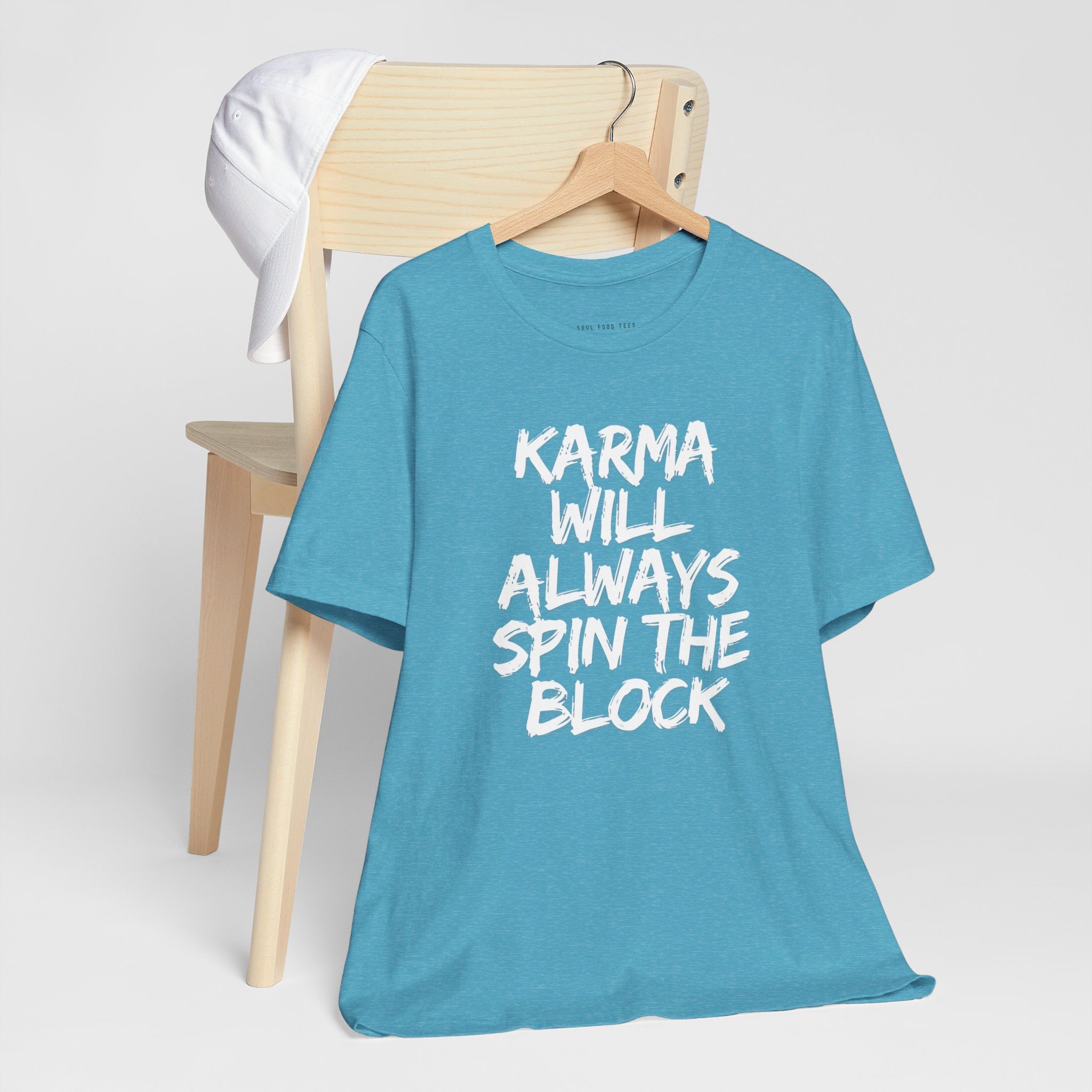 Karma Will Always Spin the Block T Shirt