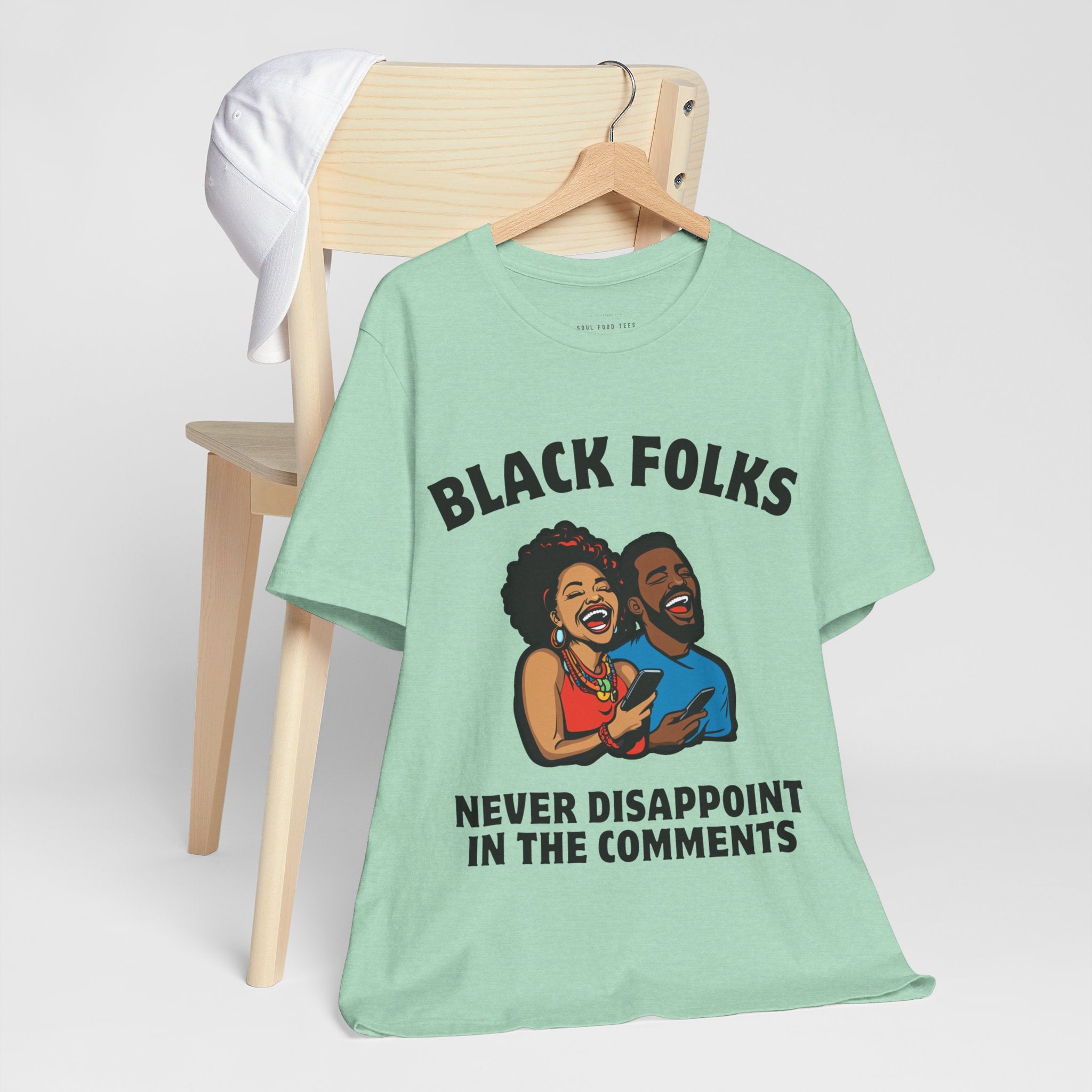 Black Folks Never Disappoint in the Comments T Shirt