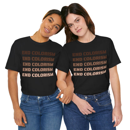 End Colorism T Shirt