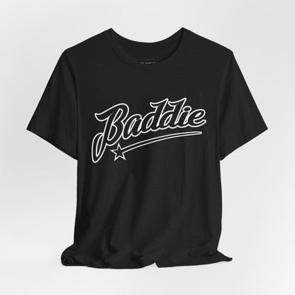 Baddie T Shirt