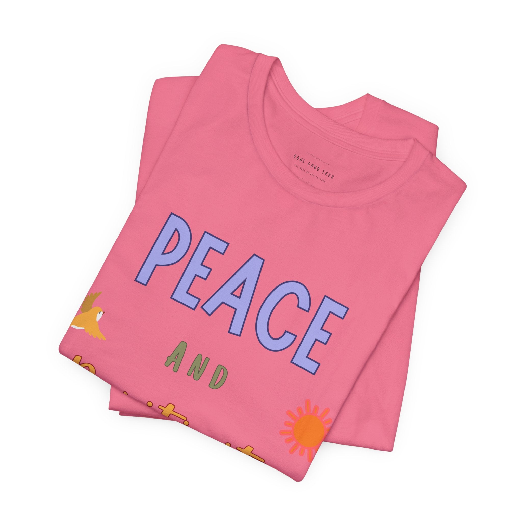 Peace and Positivity T Shirt