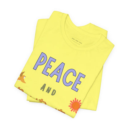 Peace and Positivity T Shirt