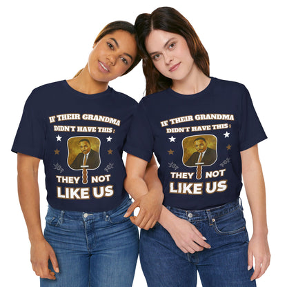 They Not Like Us - MLK Church Fan T Shirt