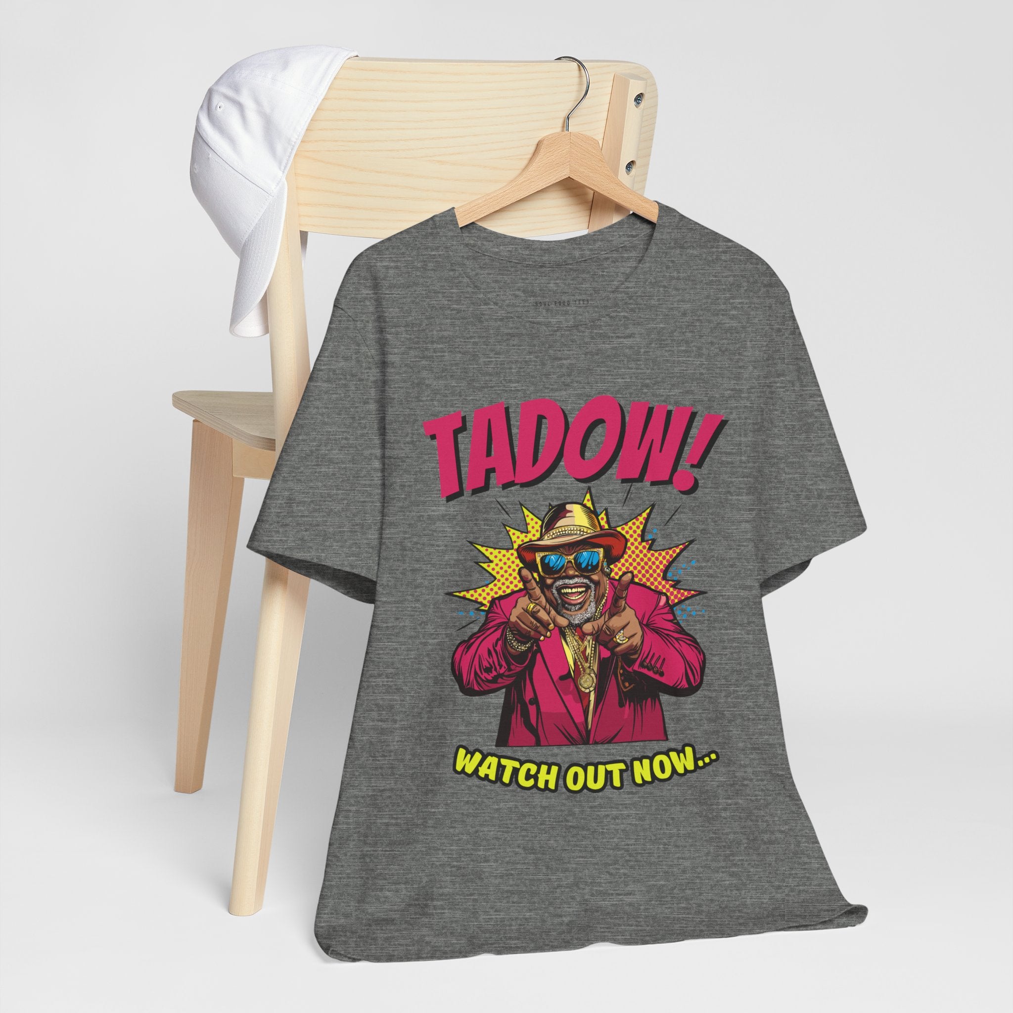 Tadow! Watch out Now T Shirt