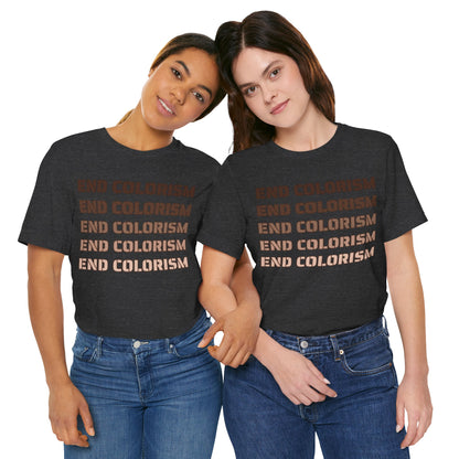 End Colorism T Shirt