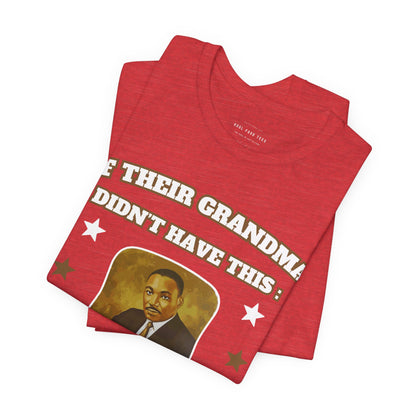 They Not Like Us - MLK Church Fan T Shirt