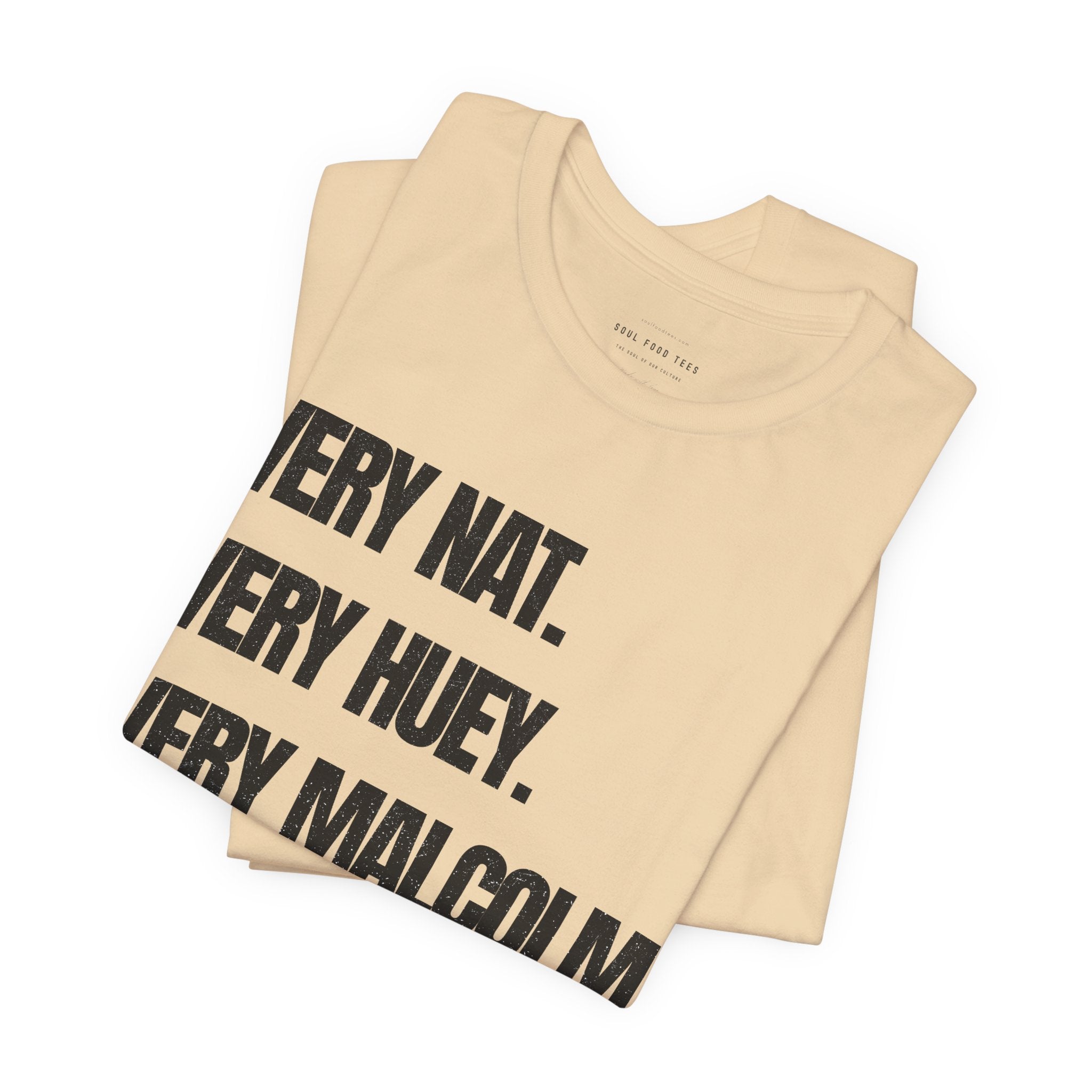 Very Nat.  Very Huey.  Very Malcolm.  T Shirt