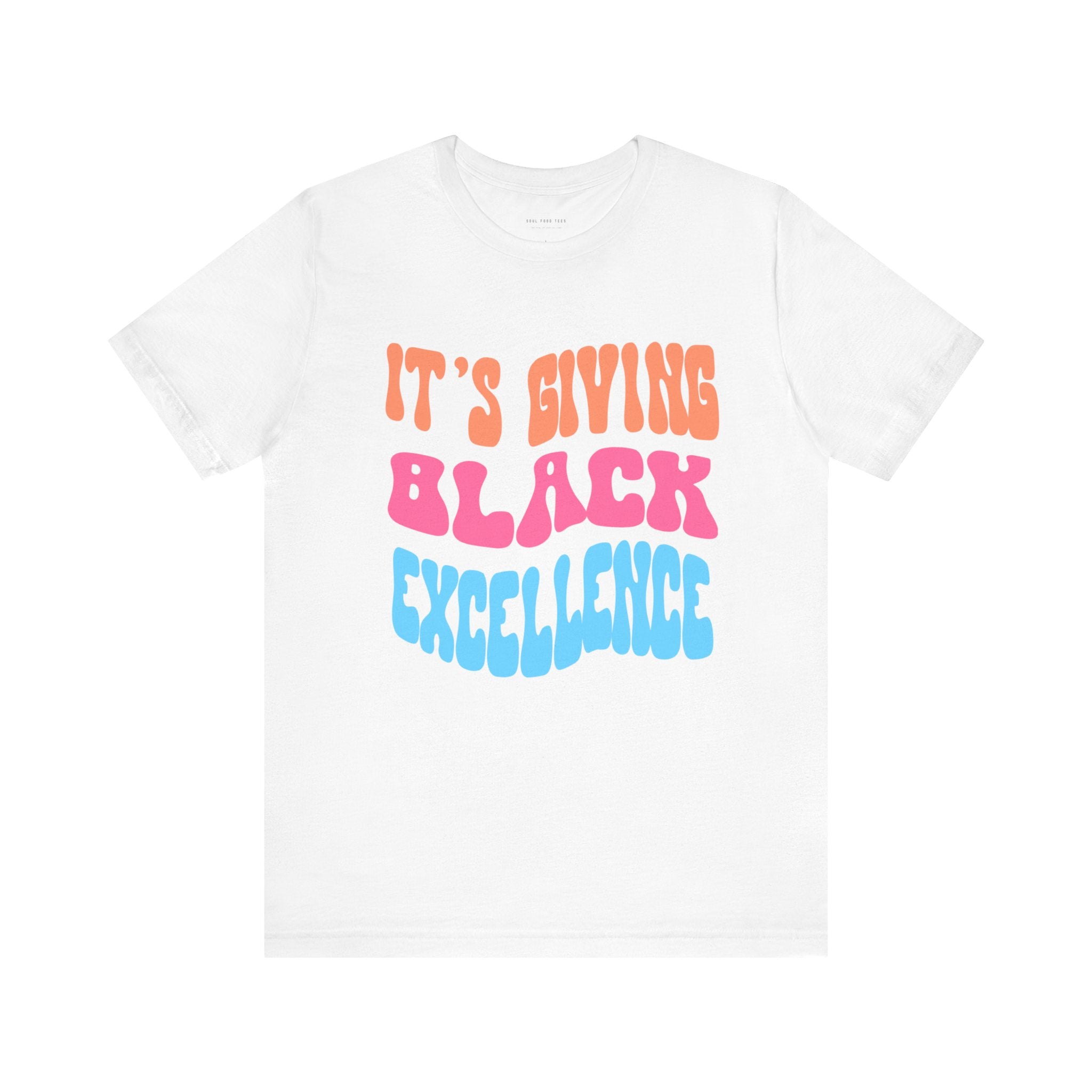 It's Giving Black Excellence T Shirt