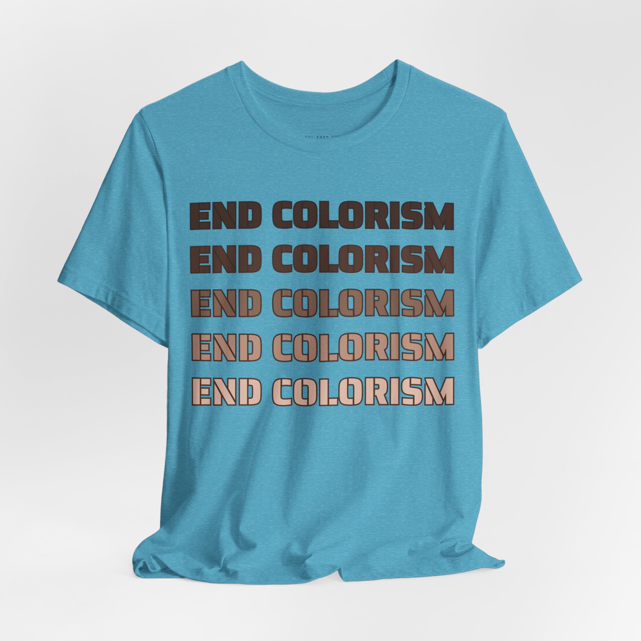 End Colorism T Shirt