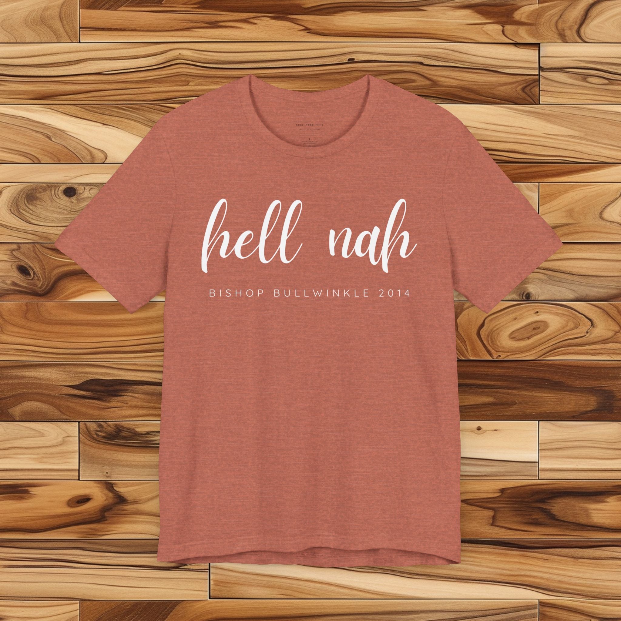 Hell Nah T Shirt