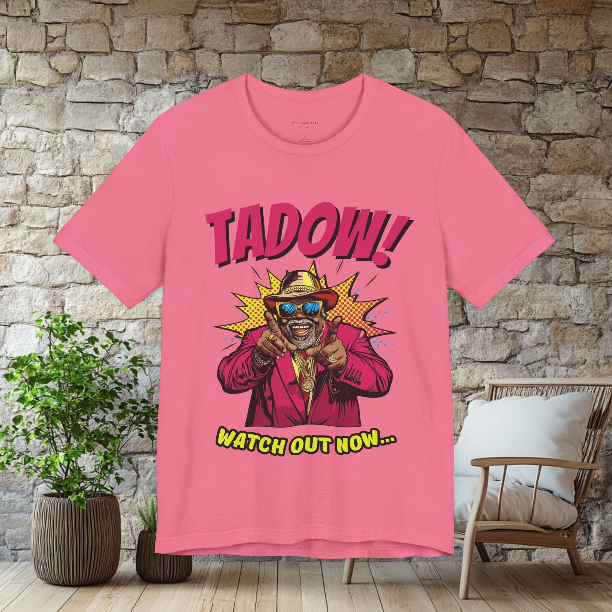 Tadow! Watch out Now T Shirt