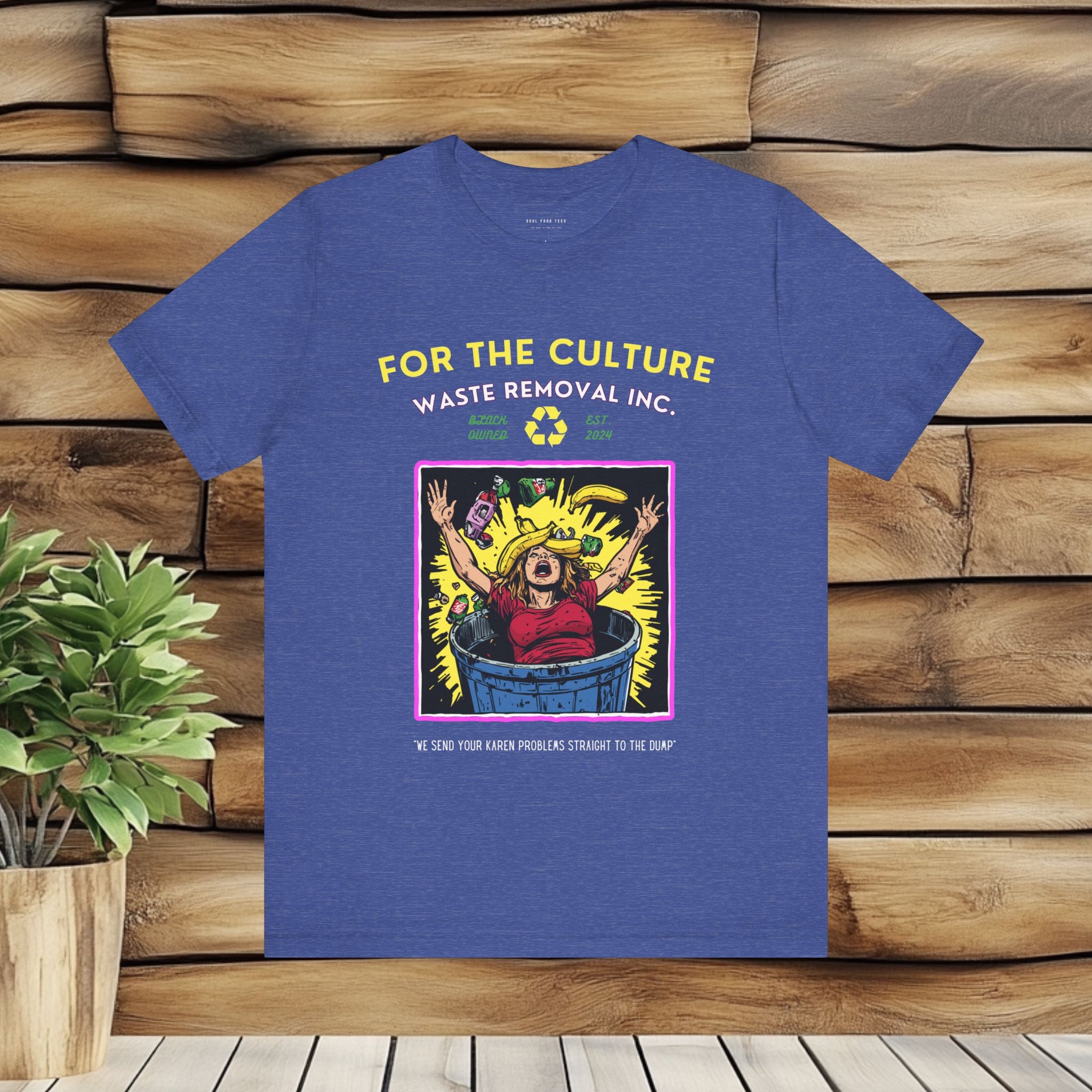 For the Culture Waste Removal T Shirt