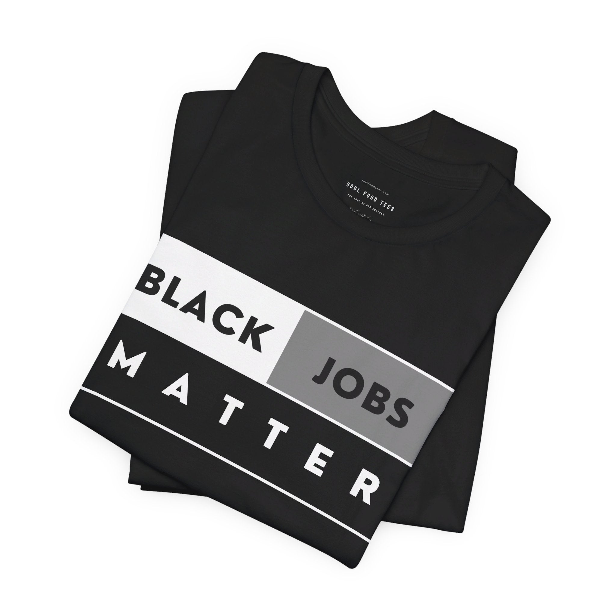 Black Jobs Matter T Shirt