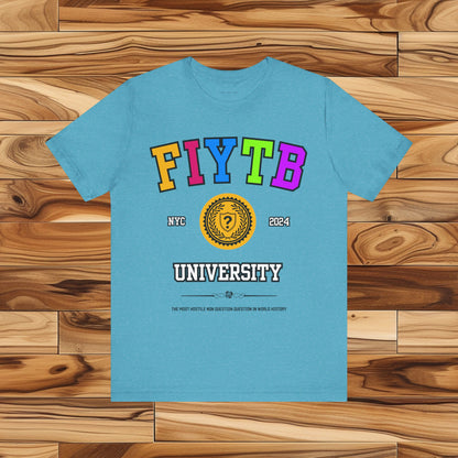 FIYTB University T Shirt