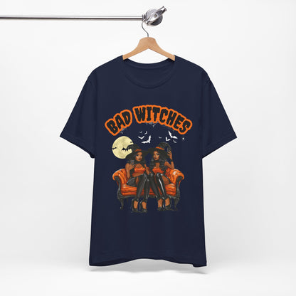 Bad Witches T Shirt