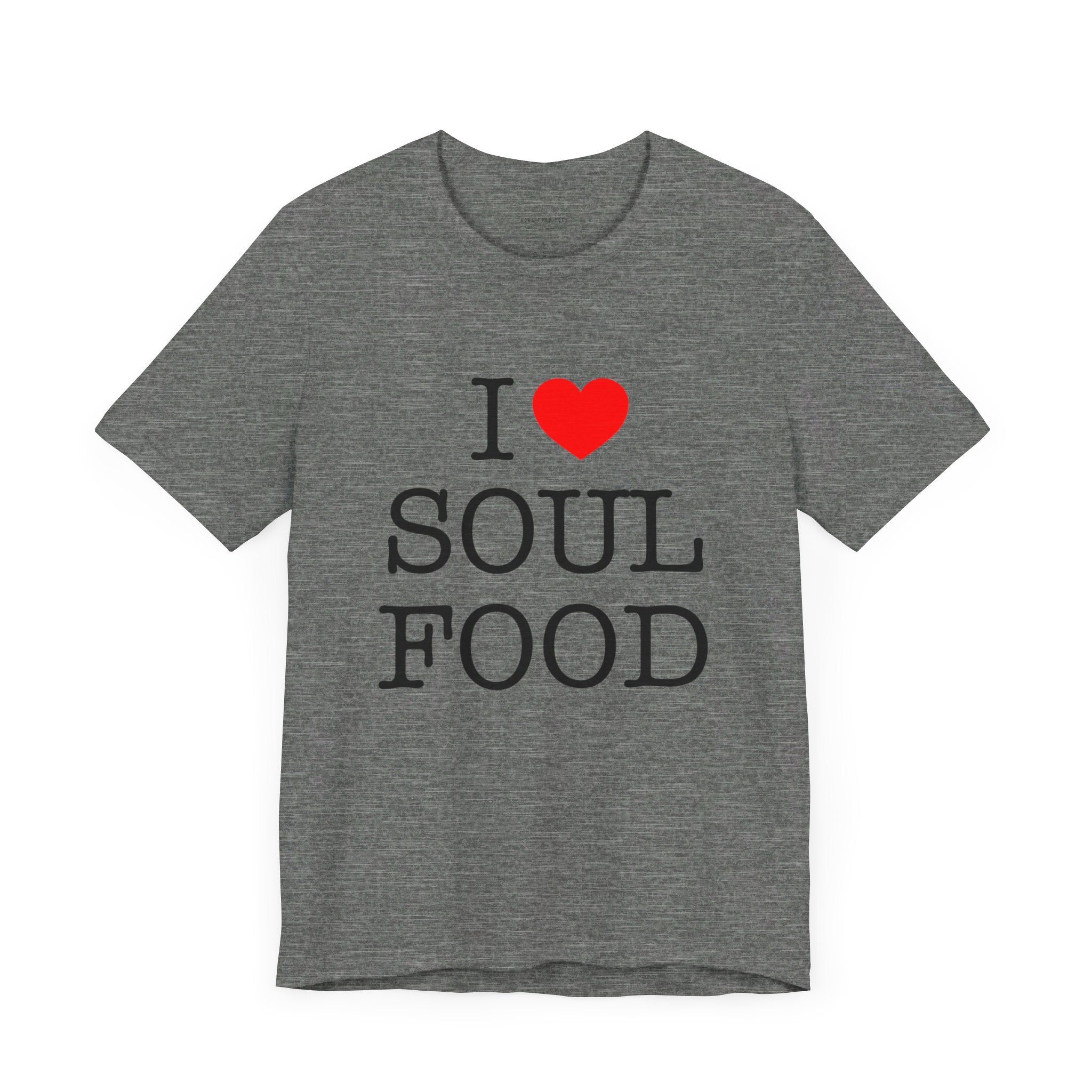 I LOVE SOUL FOOD T SHIRT