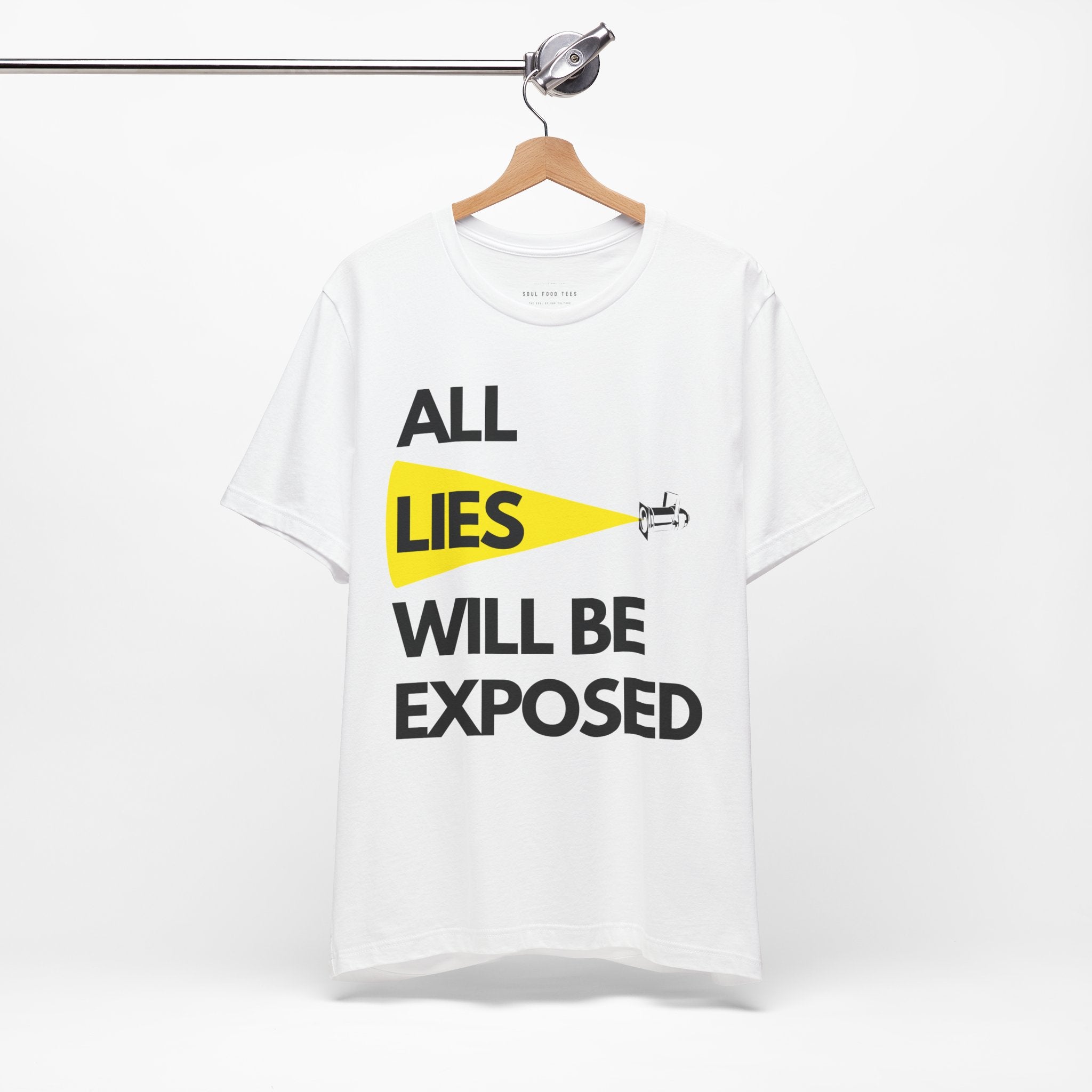 All Lies Will Be Exposed T Shirt