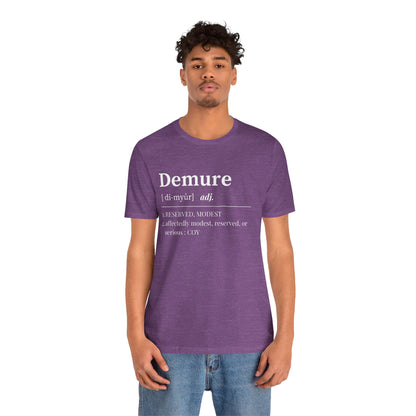 Demure T Shirt