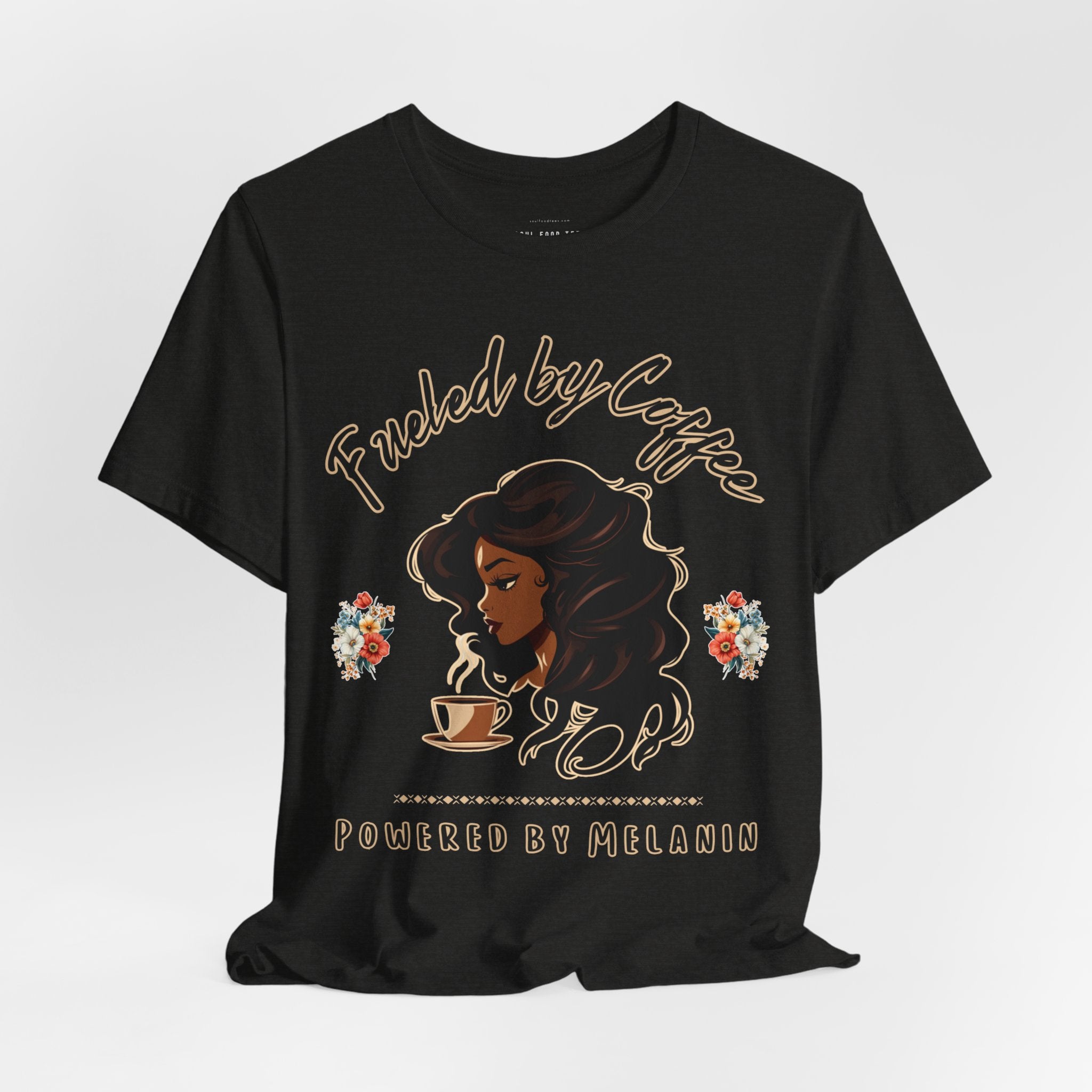 Fueled by Coffee, Powered by Melanin T Shirt