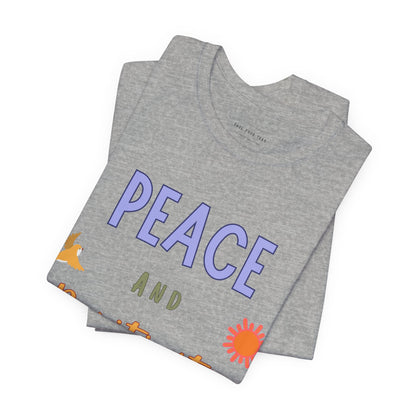 Peace and Positivity T Shirt