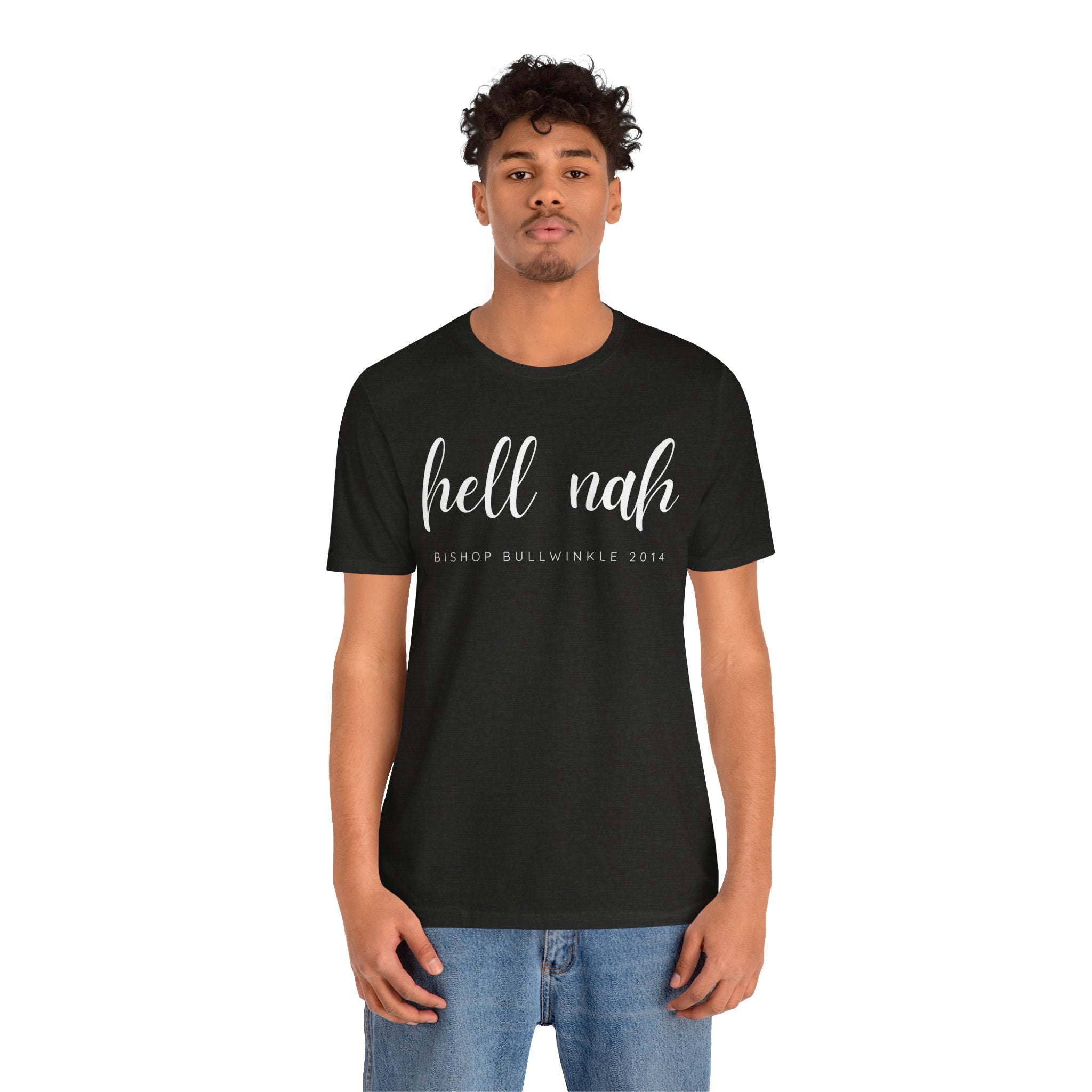 Hell Nah T Shirt