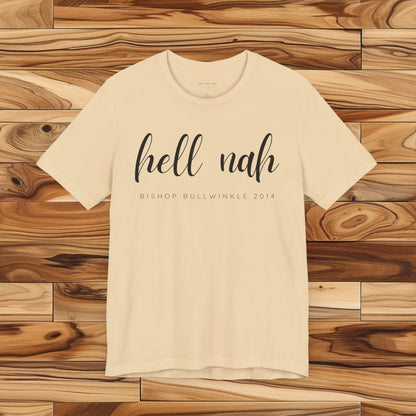 Hell Nah T Shirt