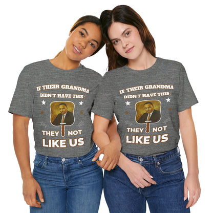 They Not Like Us - MLK Church Fan T Shirt