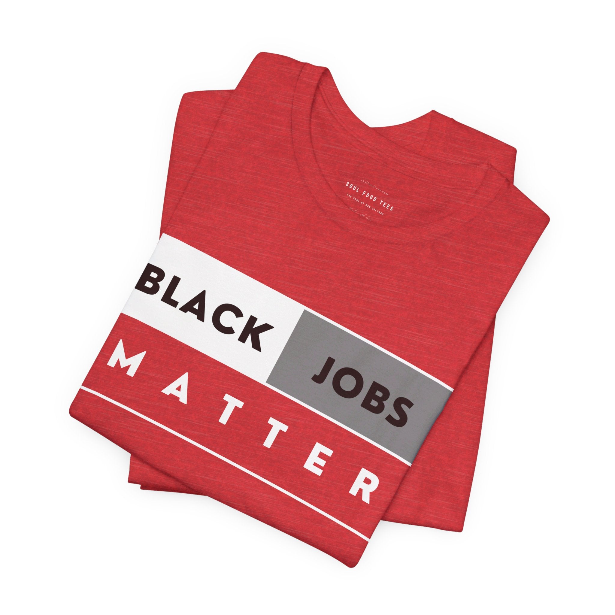 Black Jobs Matter T Shirt