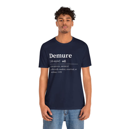 Demure T Shirt