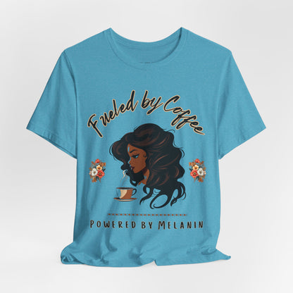 Fueled by Coffee, Powered by Melanin T Shirt