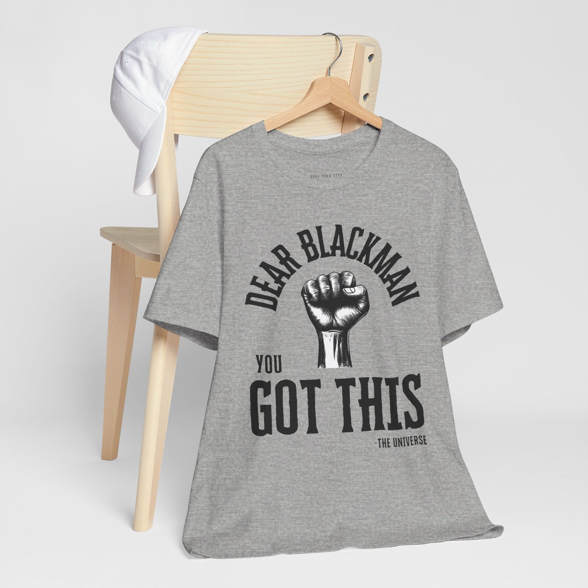 Dear Blackman You Got This T Shirt