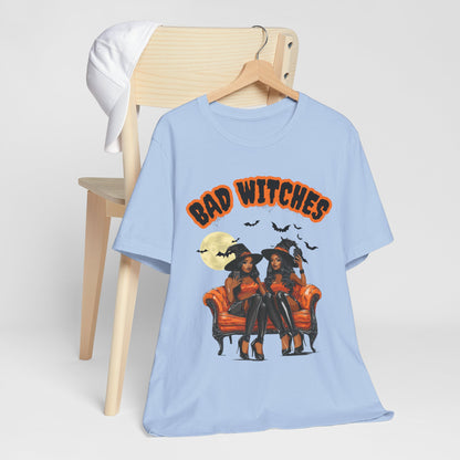 Bad Witches T Shirt