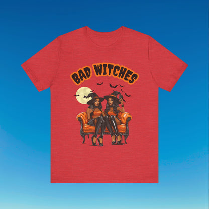 Bad Witches T Shirt