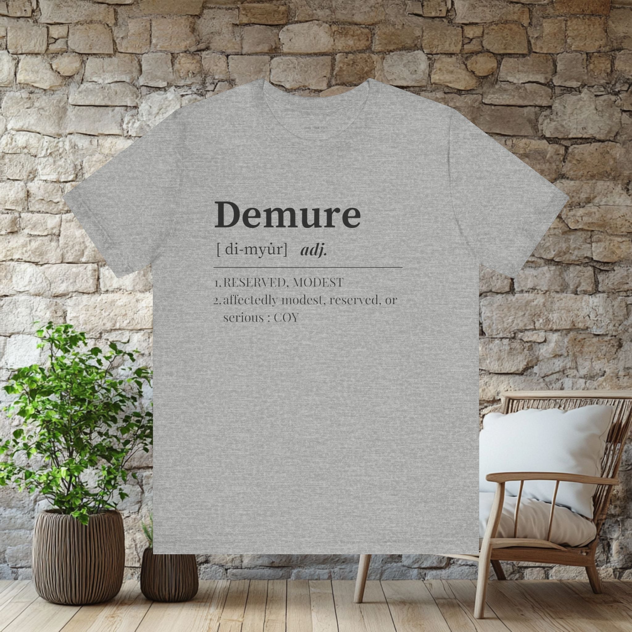 Demure T Shirt