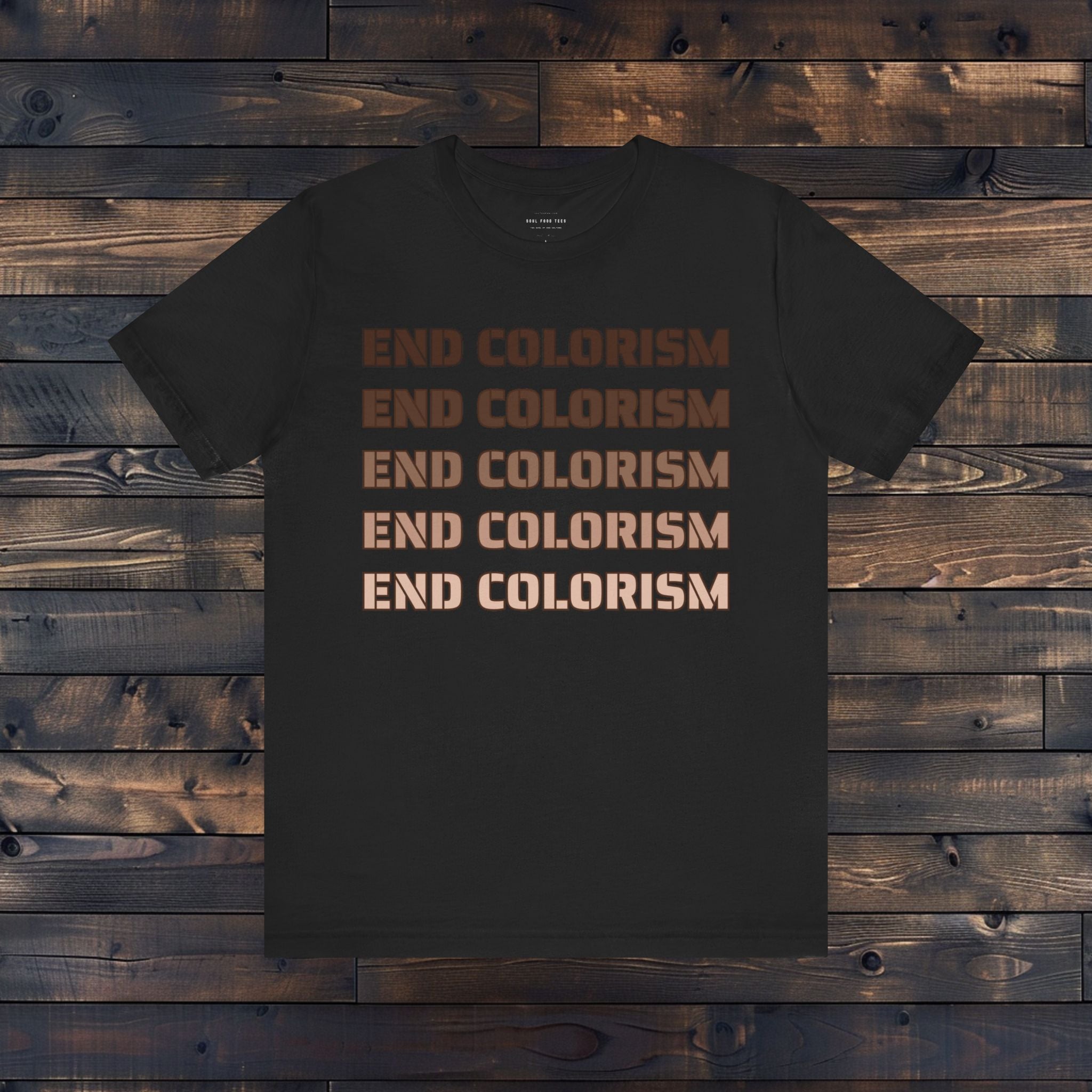 End Colorism T Shirt